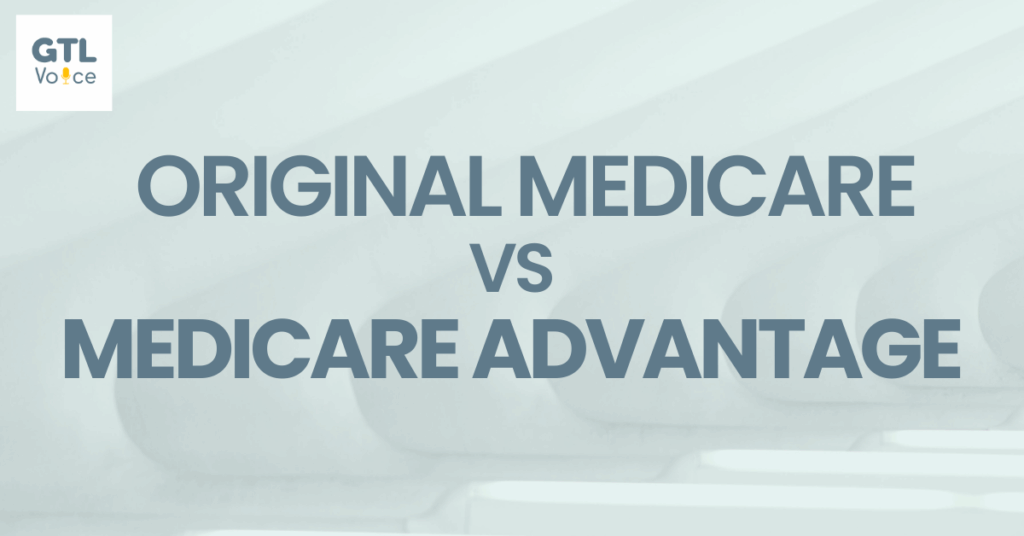 Original Medicare vs Medicare Advantage